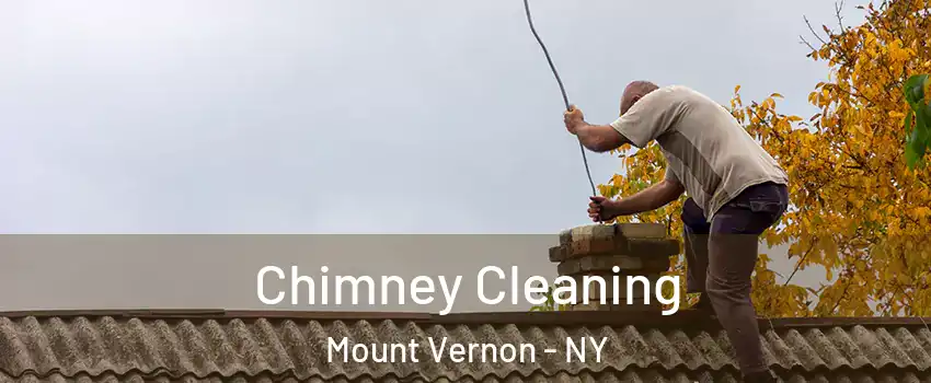  Chimney Cleaning Mount Vernon - NY