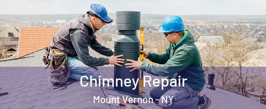  Chimney Repair Mount Vernon - NY