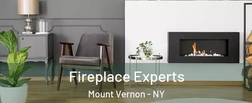  Fireplace Experts Mount Vernon - NY