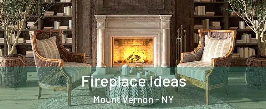  Fireplace Ideas Mount Vernon - NY