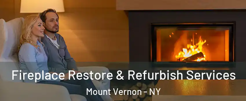  Fireplace Restore & Refurbish Services Mount Vernon - NY