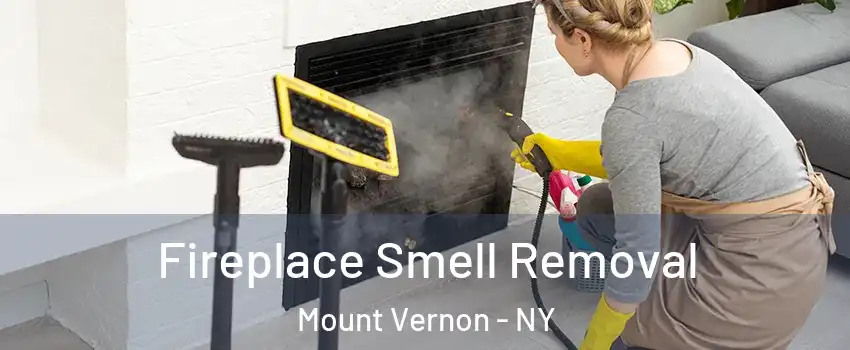  Fireplace Smell Removal Mount Vernon - NY