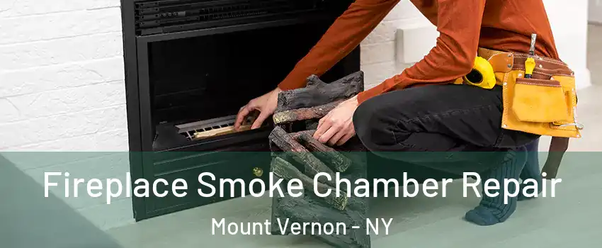  Fireplace Smoke Chamber Repair Mount Vernon - NY