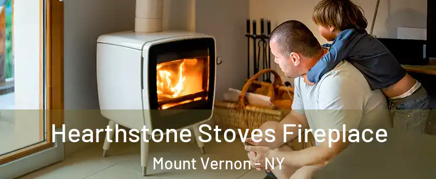  Hearthstone Stoves Fireplace Mount Vernon - NY