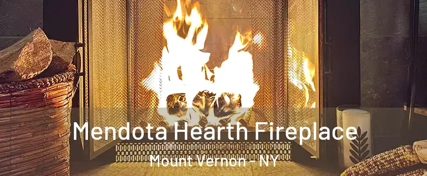  Mendota Hearth Fireplace Mount Vernon - NY