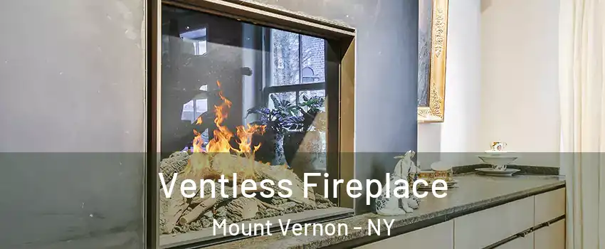  Ventless Fireplace Mount Vernon - NY